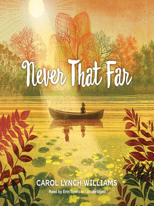 Title details for Never That Far by Carol Lynch Williams - Available